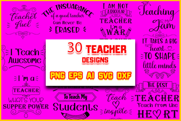 30 Teacher Quotes Bundle: Graphics for Crafts