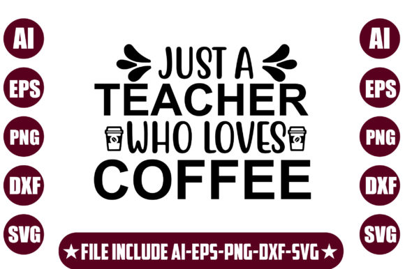 Just a Teacher Who Loves Coffee: Crafts & Graphics