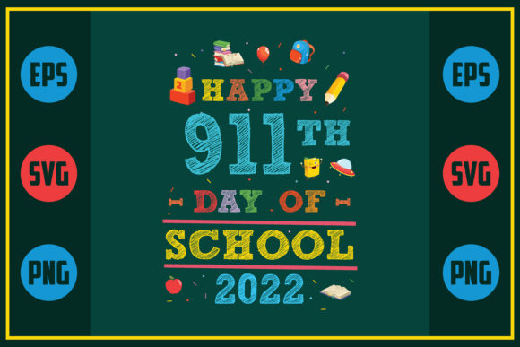Review: Happy 911th Day of School 2022 Design