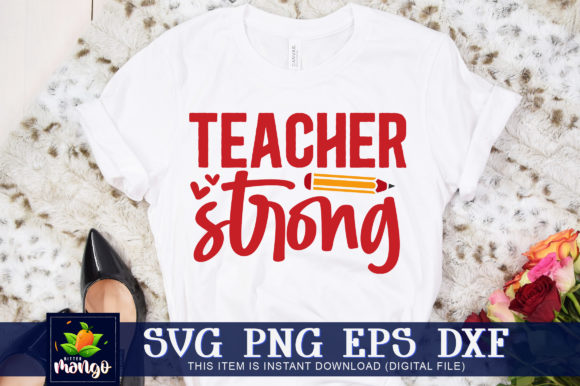 Teacher Strong Graphics for Crafts & Digital Shops