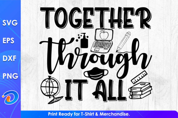 Together Through It All Teacher s Day: Graphics for Crafts